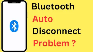 Bluetooth Automatic Disconnect Ho Jata Hai | How To Fix Bluetooth Auto Disconnect Problem On Android