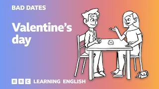 💔🥀 Bad Dates 6: Valentine's Day - English vocabulary and phrases for dating