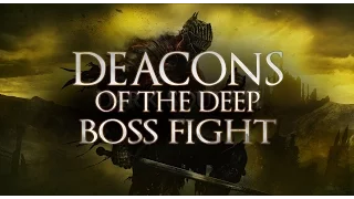 Dark Souls 3 Boss - Deacons of the Deep