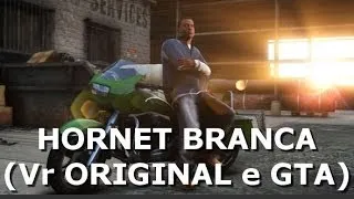 Tentativa de assalto da Hornet Branca (Vr ORIGINAL e GTA)