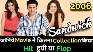 Govinda SANDWICH 2006 Bollywood Movie Lifetime WorldWide Box Office Collection