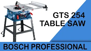 მაგიდის ცირკული ხერხი _ BOSCH GTS 254 PROFESSIONAL  _ TABLE SAW