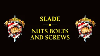 Slade - Nuts Bolts And Screws (Official Audio)