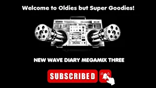 New Wave Diaries Megamix Three