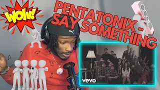 Pentatonix - Say Something ( Official Music Video )  Simply Not Simple REACTIONS