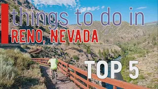 Reno, Nevada - Top 5 Things to do | Best Places to Visit | you haven't been there yet