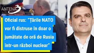 Oficial rus: ”Țările NATO vor fi distruse în doar o jumătate de oră de Rusia într-un război nuclear”