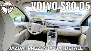 2007 Volvo S80 D5 - Rzut oka z bliska oraz przejażdżka.