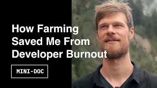 How Farming Saved Me From Developer Burnout