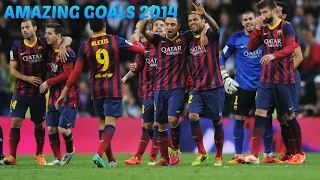 FC Barcelona - Amazing Goals 2014 ● HD