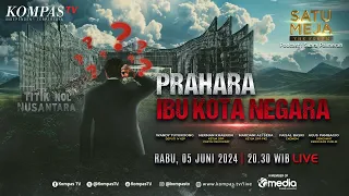 LIVE - Prahara Kepala IKN Mundur Jelang Upacara HUT RI, Ada Apa? | SATU MEJA