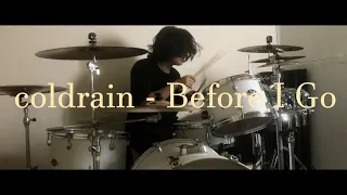 coldrain - Before I Go Drum Cover 叩いてみた