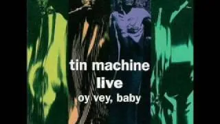 Amazing - David Bowie Tin Machine - live version