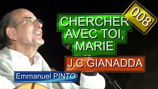 CHERCHER AVEC TOI, MARIE - Search with you Mary - Jean-Claude GIANADDA - (Instrumental avec paroles)