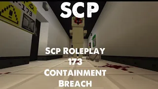 Scp Roleplay 173’s Containment Breach