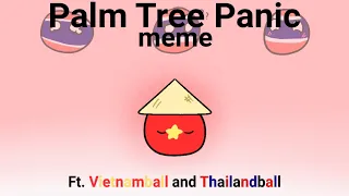 Palm Tree Panic meme || Countryballs animation || ft. Vietnam and Thailand