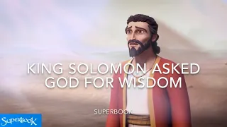 Superbook - King Solomon Asked God For Wisdom