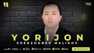 Sherzodbek Malikov - Yorijon (audio 2023)