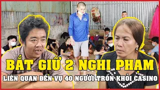 Nóng: Bắt giữ 2 nghi phạm liên quan vụ 40 người đào thoát khỏi casino ở Campuchia | Vietnamnet