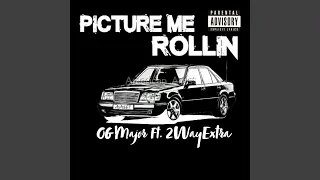 Picture Me Rollin