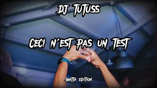 DJ Tutuss - CECI N'EST PAS UN TEST (Shatta 2023)