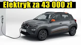 Nowy samochód elektryczny za 43 000 zł - Elektryczna Dacia Spring 2021