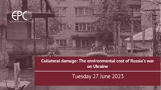 Collateral damage: The environmental cost of Russia’s war on Ukraine