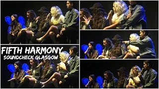 Fifth Harmony : Exes & Ohs Cover soundcheck Glasgow