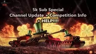 5k Sub Special Giveaway / Channel Update / HELP!!!!