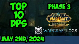 Daily Top 10 DPS Phase 3 | ST Sunken Temple | WoW Season of Discovery | Warcraft Logs | 050224