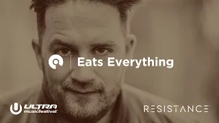 Eats Everything - Ultra Miami 2017: Resistance powered by Arcadia - Day 3 (BE-AT.TV)