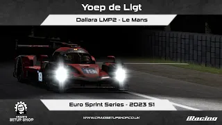 iRacing - 23S1 - Dallara LMP2 - Euro Sprint Series - Le Mans - YL