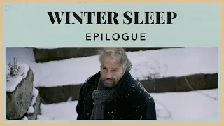Winter Sleep - Epilogue
