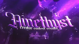Amethyst (Upcoming Top 1 Extreme Demon) Official Creator Contest Results