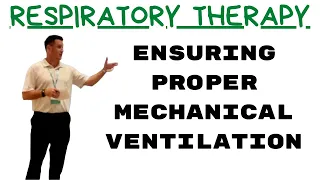 Respiratory Therapist - Ensuring Proper Mechanical Ventilation