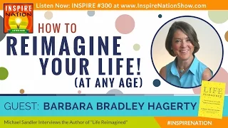 ★ How to Reimagine Your Life at Any Age! | Barbara Bradley Hagerty | Fingerprints of God