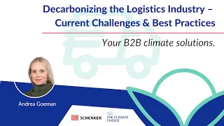 Decarbonizing the Logistics Industry – Current Challenges & Best Practices