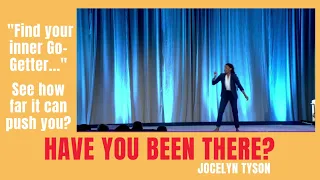 Have You Been There? | Jocelyn Tyson | 2023 World Champion of Public Speaking | Toastmasters