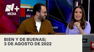 Bien y de Buenas | Programa Completo 3 de agosto de 2022