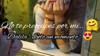 No te preocupes por mi - Dalila