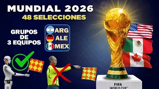 Un Nuevo MUNDIAL de 48 selecciones para el 2026🏆 | Nuevas reglas y cambios