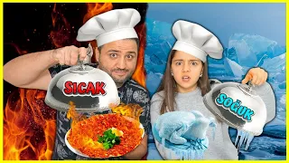 SICAK VS SOĞUK YEMEK KAPIŞMASI BABA KIZ