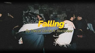 Trevor Daniel ft. Blackbear - Falling  ( Blackbear Remix ) ( Lyrics Video )