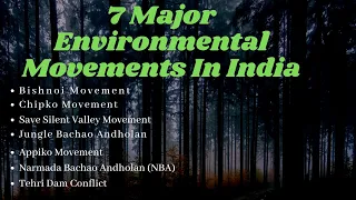 7 Major Environmental Movements in India | Chipko | Bishnoi | Save Silent Valley | UPSC | Sociology