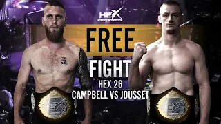 HEX FULL FIGHT - Kevin Jousset vs Kitt Campbell (FIRST 2 DIVISION HEX CHAMP)