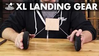 How to Build the FT XL Landing Gear //  XL Series