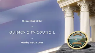 Quincy City Council: May 22, 2023