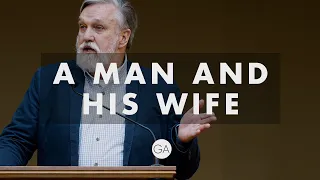 A Man and His Wife | Douglas Wilson (GA2021 Men's Seminar)