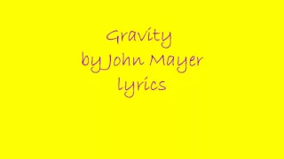 John Mayer Gravity Lyrics