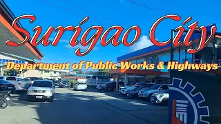 DEPARTMENT OF PUBLIC WORKS AND HIGHWAYS SURIGAO DEL NORTE  /// DPWH OFFICE SURIGAO CITY